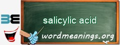 WordMeaning blackboard for salicylic acid